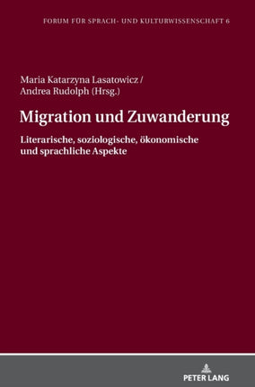 Migration und Zuwanderung: Literarische,
