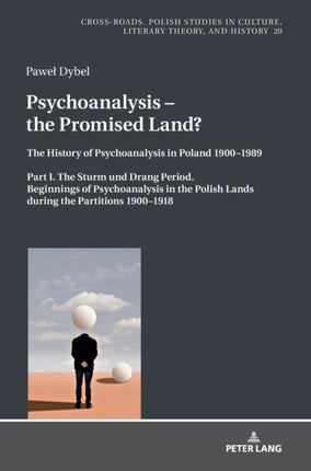 Psychoanalysis – the Promised Land?: The History