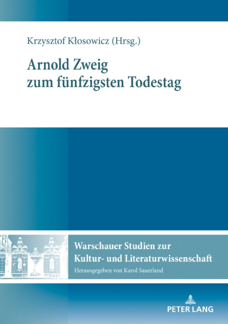 Arnold Zweig Zum Fuenfzigsten Todestag