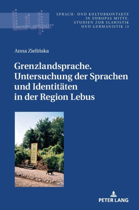 Grenzlandsprache. Untersuchung der Sprachen und