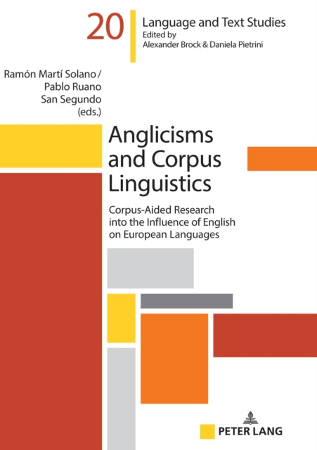 Anglicisms and Corpus Linguistics: Corpus-Aided