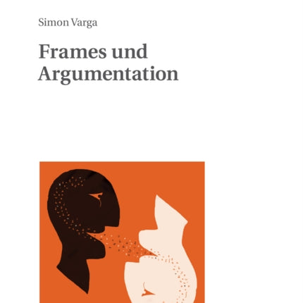 Frames und Argumentation: Zur diskurssemantischen