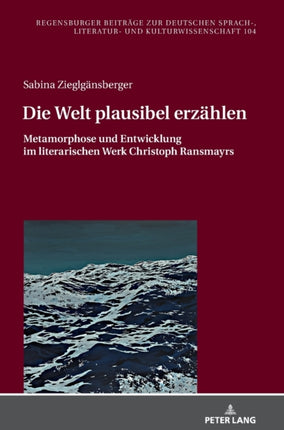 Die Welt plausibel erzaehlen: Metamorphose und