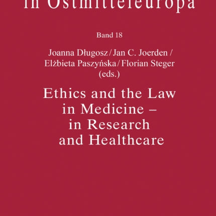 Ethics and the Law in Medicine – in Research and