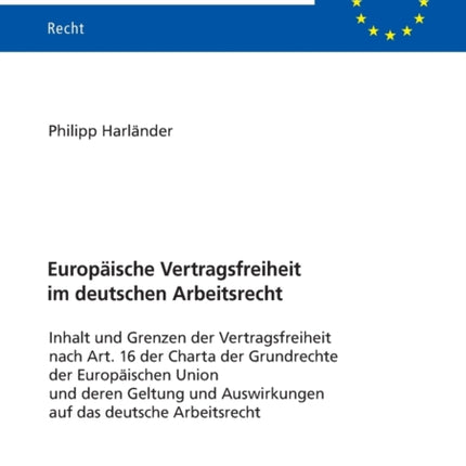 Europaeische Vertragsfreiheit im deutschen