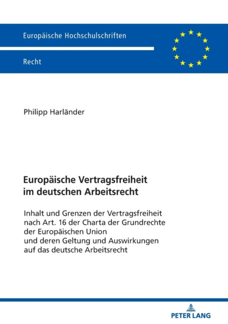 Europaeische Vertragsfreiheit im deutschen