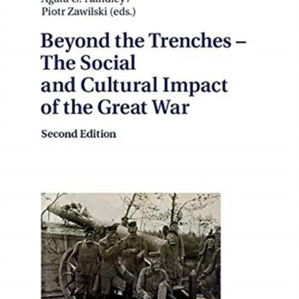 Beyond the Trenches – The Social and Cultural