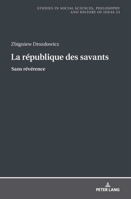 La république des savants: Sans révérence