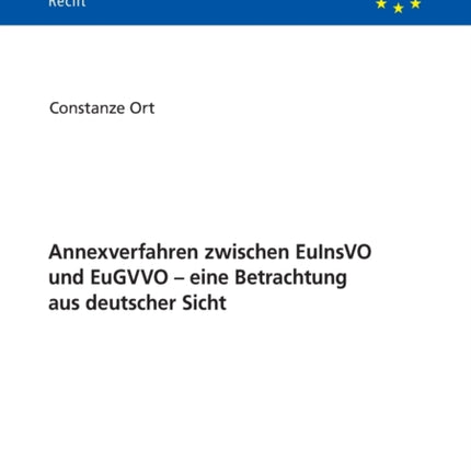 Annexverfahren zwischen EuInsVO und EuGVVO - eine