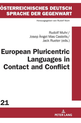 European Pluricentric Languages in Contact and