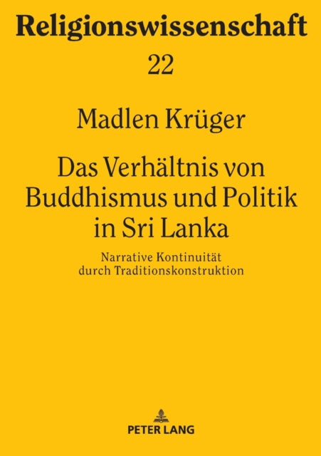 Das Verhaeltnis von Buddhismus und Politik in Sri
