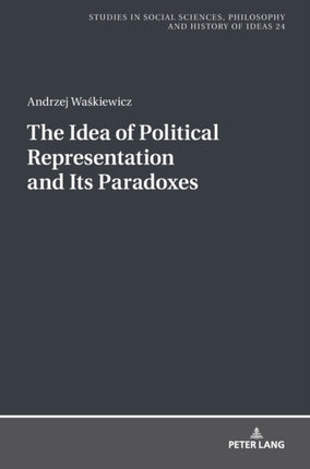 The Idea of Political Representation and Its