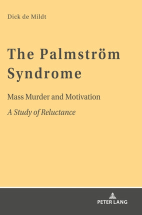 The Palmstroem Syndrome: Mass Murder and