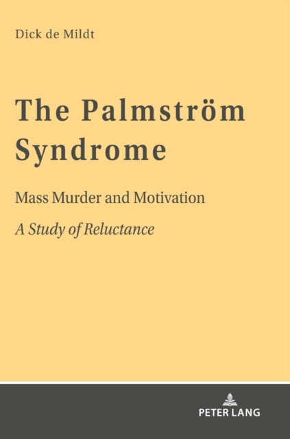 The Palmstroem Syndrome: Mass Murder and