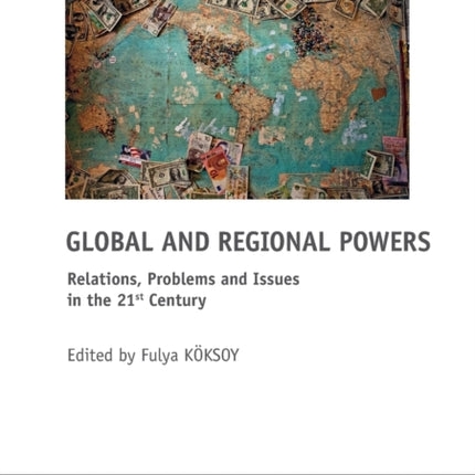 Global and Regional Powers: Relations, Problems