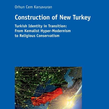 Construction of New Turkey: Turkish Identity in