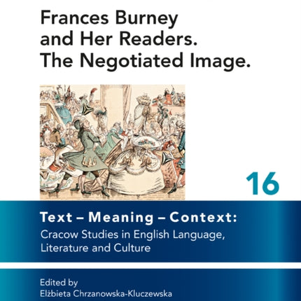 Frances Burney and her readers. The negotiated