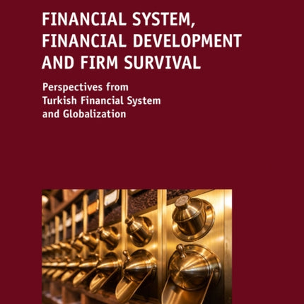 FINANCIAL SYSTEM, FINANCIAL DEVELOPMENT AND FIRM