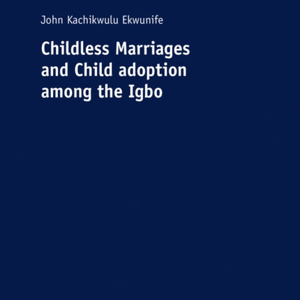 Childless Marriages and Child adoption among the