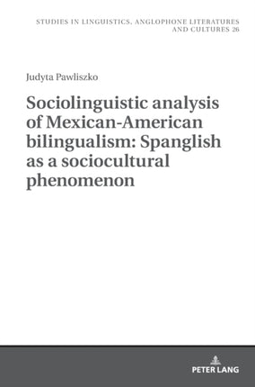 Sociolinguistic analysis of Mexican-American