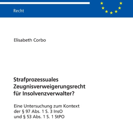 Strafprozessuales Zeugnisverweigerungsrecht fuer