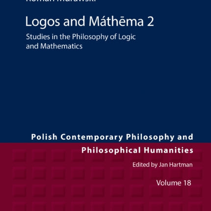 Lógos and Máthēma 2: Studies in the Philosophy of Logic and Mathematics