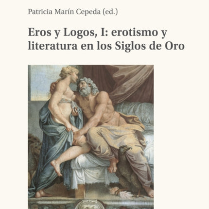 Eros Y Logos I Erotismo Y Literatura En Los