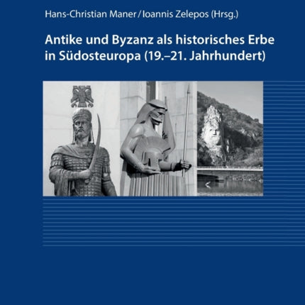 Antike und Byzanz als historisches Erbe in
