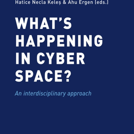 What’s happening in cyber space?: An