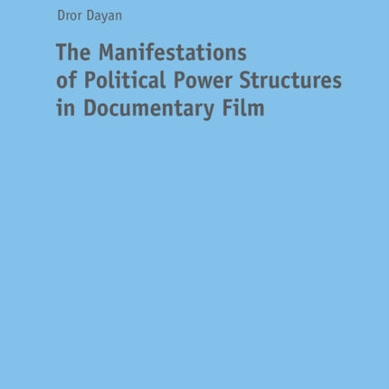 The Manifestations of Political Power Structures