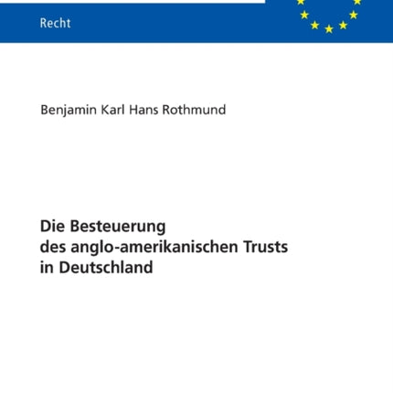 Die Besteuerung Des Anglo-Amerikanischen Trusts