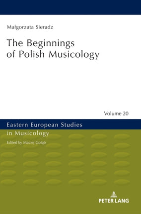 The Beginnings of Polish Musicology