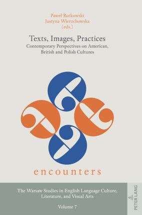 Texts, Images, Practices: Contemporary