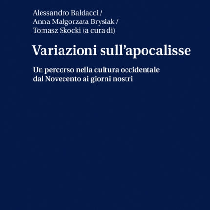 Variazioni sull'apocalisse: Un percorso nella