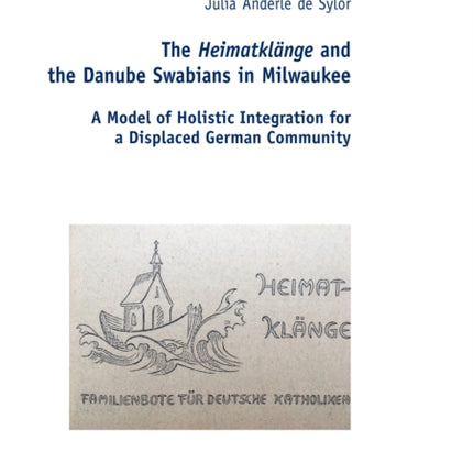 The Heimatklaenge and the Danube Swabians in
