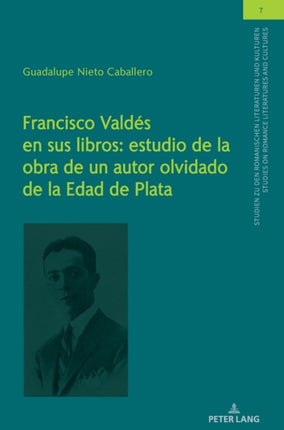 Francisco Valdés en sus libros: estudio de la
