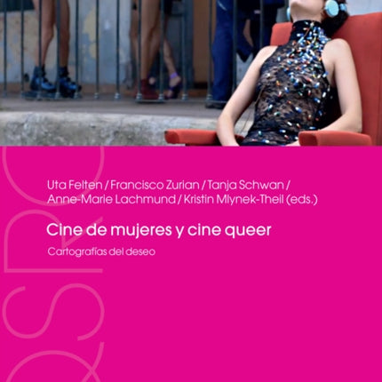 Cine de Mujeres Y Cine Queer: Cartografías del