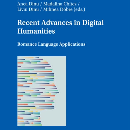 Recent Advances in Digital Humanities: Romance