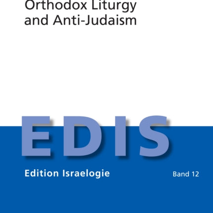 Orthodox Liturgy and AntiJudaism