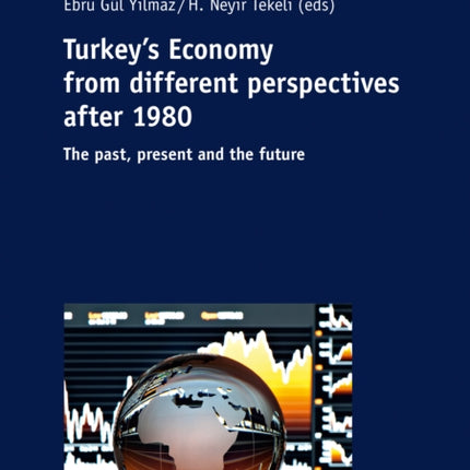Turkey’s Economy from different perspectives