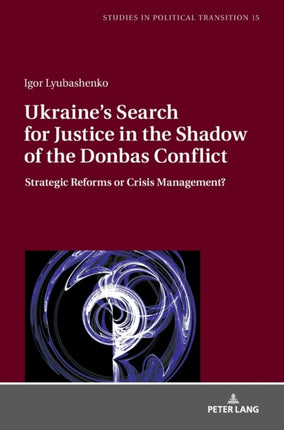 Ukraine's Search for Justice in the Shadow of the