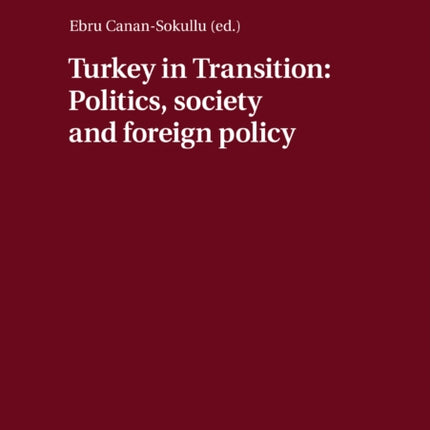 Turkey in Transition: Politics, society and