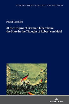 At the Origins of German Liberalism: the State in
