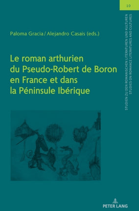 Le roman arthurien du Pseudo-Robert de Boron en