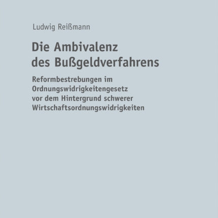 Die Ambivalenz Des Bußgeldverfahrens: