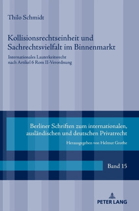 Kollisionsrechtseinheit und Sachrechtsvielfalt im