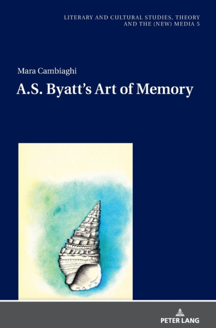 A.S. Byatt’s Art of Memory