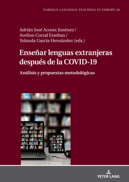 Enseñar lenguas extranjeras después de la COVID-19: Análisis y propuestas metodológicas