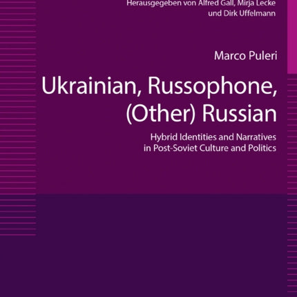 Ukrainian, Russophone, (Other) Russian: Hybrid