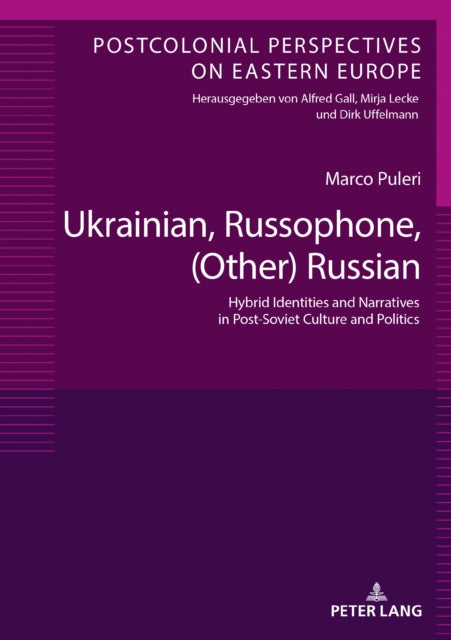 Ukrainian, Russophone, (Other) Russian: Hybrid
